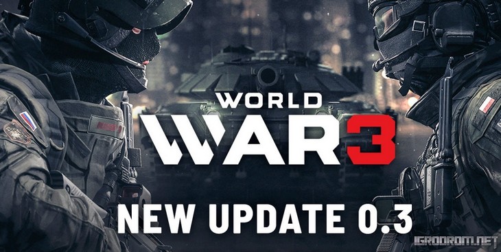 World War 3: Вышел патч 0.3