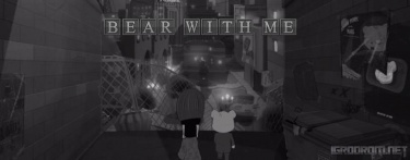 Bear With Me