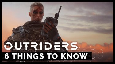 Кілька речей, які варто знати про Outriders