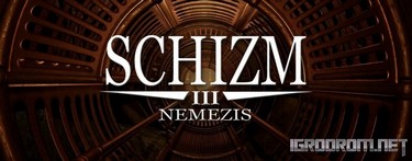 Schizm 3: Nemezis