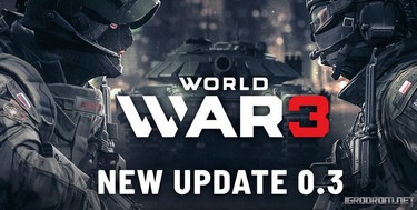 World War 3: Вышел патч 0.3